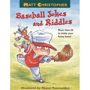 Matt Christopher's Baseball Jokes and Riddles -- Matt Christopher